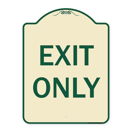 Signmission Designer Series Sign-Exit Only, Tan & Green Heavy-Gauge Aluminum, 24" H, 18" L, TG-1824-9844 A-DES-TG-1824-9844